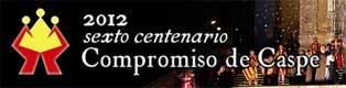 2012 Sexto Centenario Compromiso de Caspe